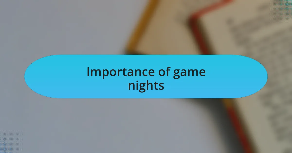 Importance of game nights