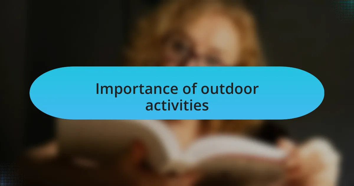 Importance of outdoor activities