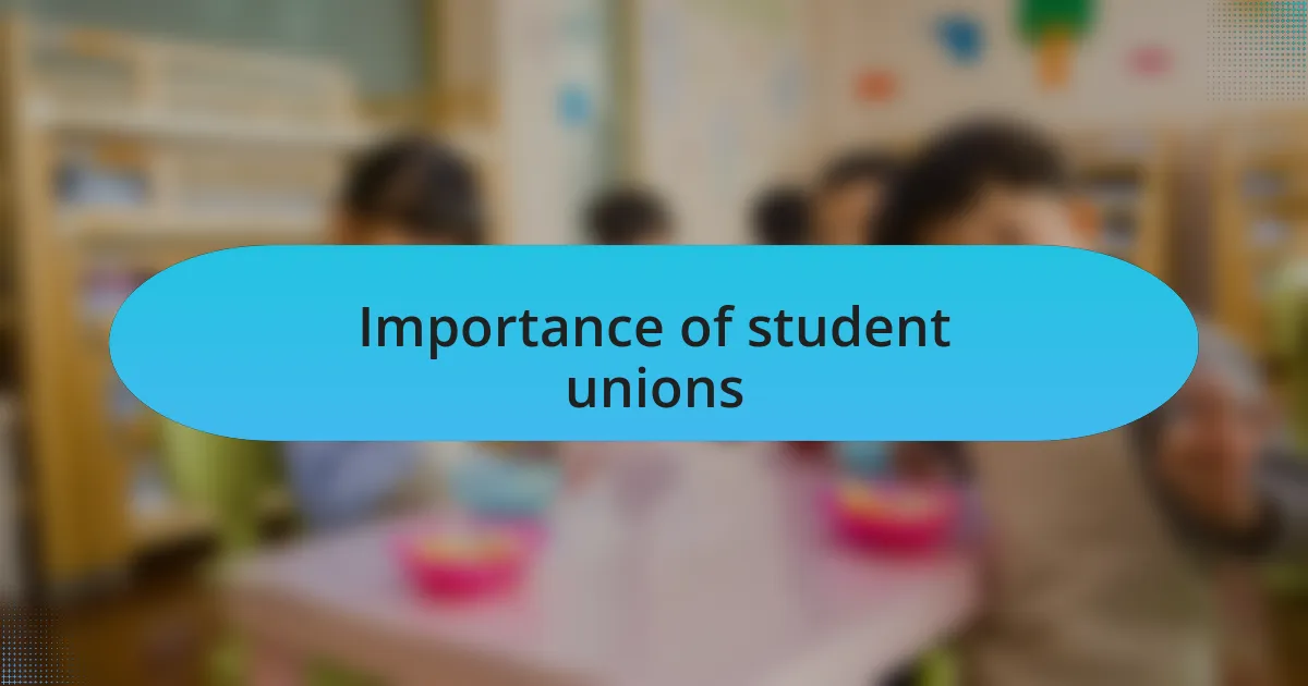 Importance of student unions