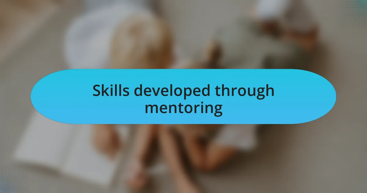 Skills developed through mentoring