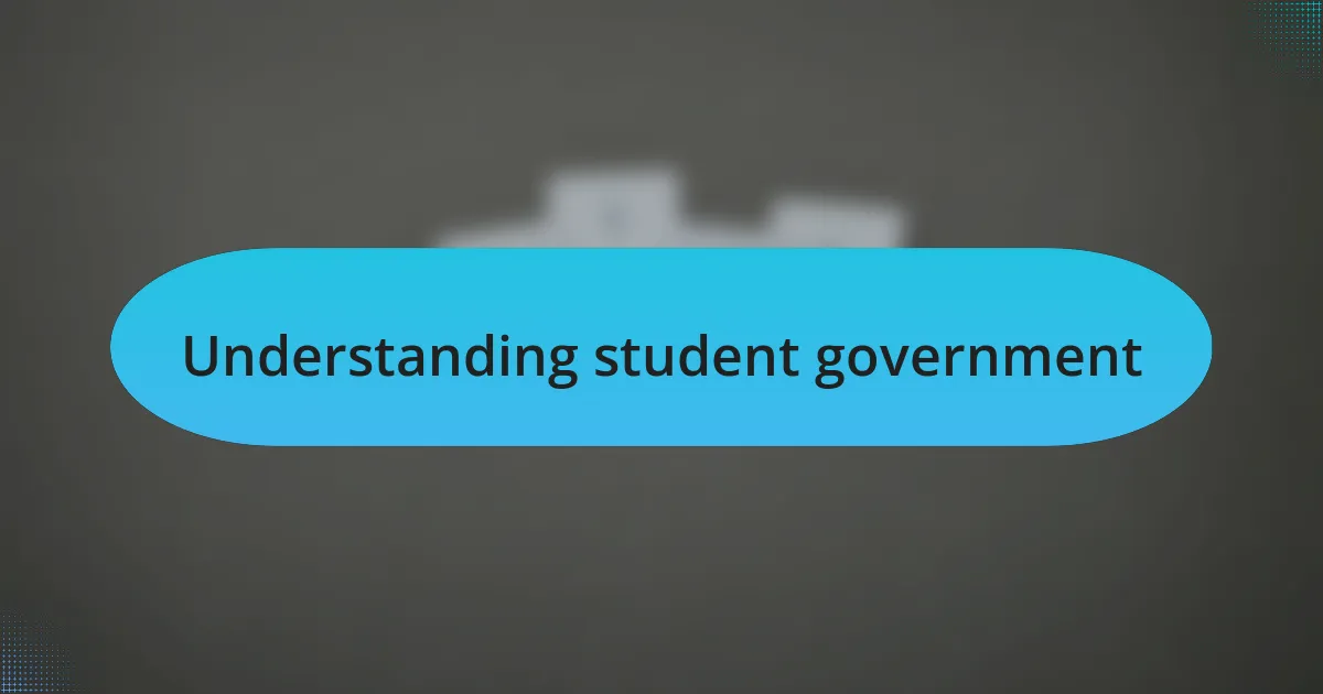 Understanding student government